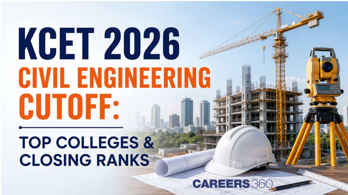 KCET 2026 Civil Engineering Cutoff: Top Colleges & Closing Ranks
